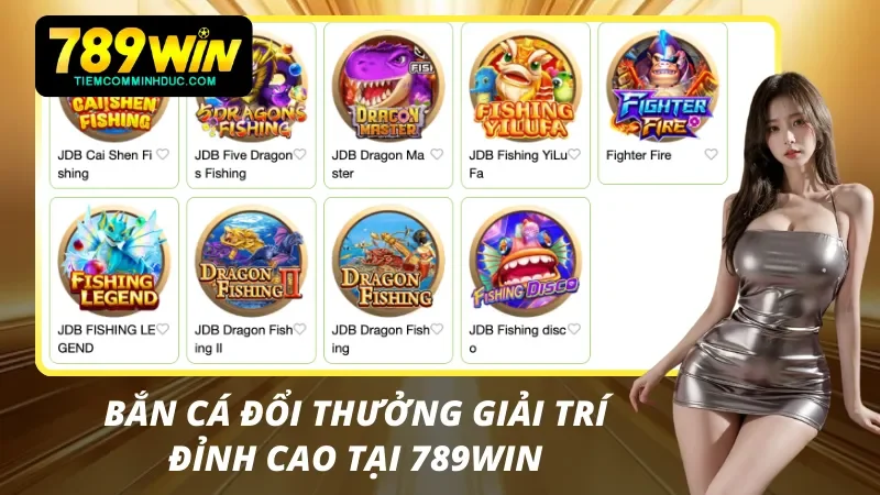 Trải nghiệm bắn cá bách phát bách trúng tại 789WIN